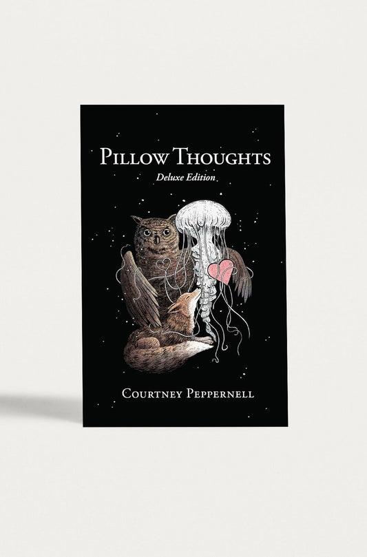 Pillow Thoughts Deluxe Edition - Book with Autograph by Courtney Peppernell